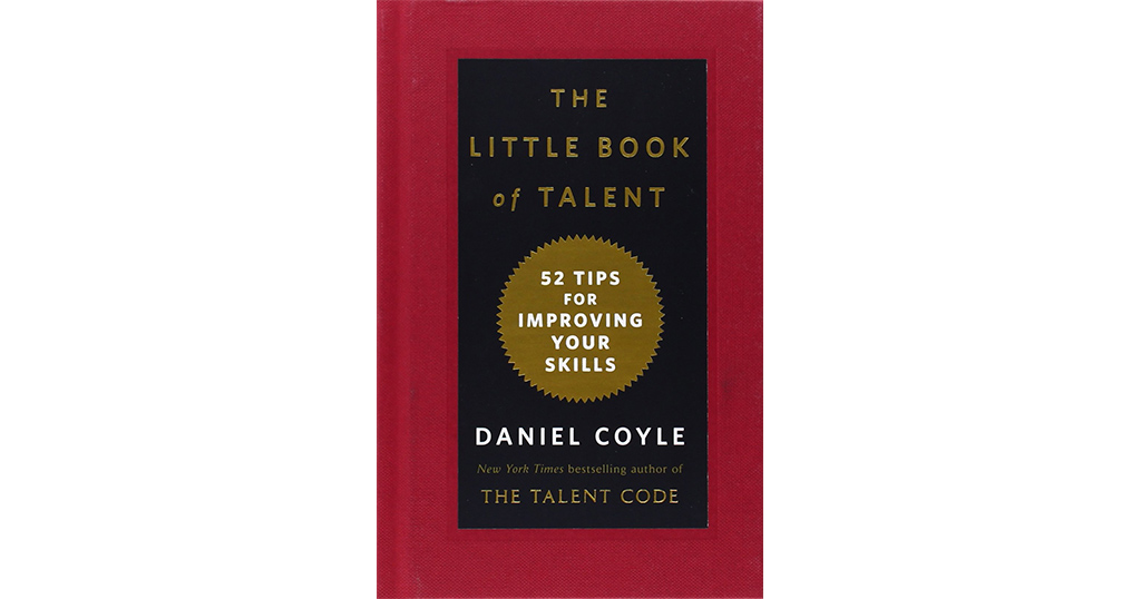 The Little Book of Talent 52 เคล็ดวิชาเปลี่ยนคนธรรมดาให้เป็นอัจฉริยะ